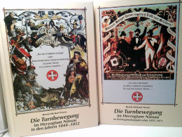 Konvolut: 2 Bände (von2) Die Turnbewegung Im Herzogtum Nassau In Den Jahren 1844 - 1852 Sowie Im Reichgründung - Hessen