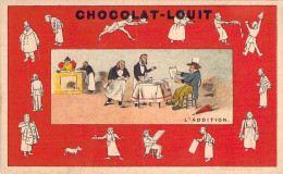 Chromo Image Du Chocolat Louit Rare Série L'Addition  Lithographie Vieillemard & Fils - Louit