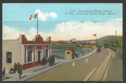 Carte P ( International Bridge Between El Paso, Texas And Ciudad Juarez, Mexico ) - El Paso