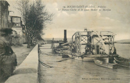 ARDECHE  BOURG SAINT ANDEOL  Le Bateau Cloche Et Le Quai Madier - Bourg-Saint-Andéol