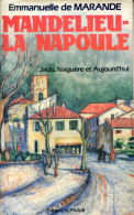 Mandelieu-La Napoule, Jadis, Naguère Et Aujourd'hui Par Emmanuelle De Marande, Ed. Alpazur 1982 ALPES-MAIRITIMES CANNES - Côte D'Azur