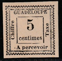 GUADELOUPE - TAXE : N°6 * (1884) 5c Blanc - Timbres-taxe