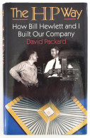 David Packard: The HP Way. How Bill Hewlett And I Built Our Company. New York, 1995. HarperBusiness. Kiadói Félvászon-kö - Ohne Zuordnung