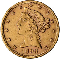 Vereinigte Staaten Von Amerika - Anlagegold: 5 Dollars 1893 (Half Eagle - Libert - Andere & Zonder Classificatie