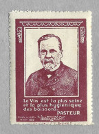 Itimbre France - Erinnophilie -  Louis Pasteur   - Le Vin Est La Plus Saine Et La Plus Hygienique Des Boissons - Rode Kruis