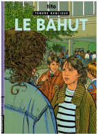 TENDRE BANLIEUE               Le Bahut    N° 4   Réédition - Tendre Banlieue