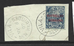 New Hebrides French 1908 Overprints On New Caledonia 25c Blue FU On Large Piece , 2 Neat Strikes Of Cds - Used Stamps