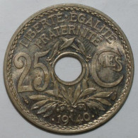 GADOURY 381 - 25 CENTIMES .1940. - TYPE LINDAUER - KM 867 - SPL - Other & Unclassified