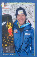 Autogramm AK Snowboarder Aaron March NIS FISI 11/12 Brixen Bressanone Südtirol Olympia Olympionike  Funes-Villnoess FIS - Autogramme