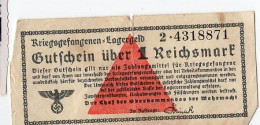 Billet Camp Prisonnier Allemand Gutfchein Lagergeld 1 REICHSMARK 39-45 WW2 PFENNING MARK Kriegsgefangenen Nr 4318871 - Andere & Zonder Classificatie