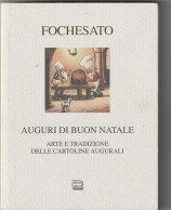 L. -   " Auguri Di Buon Natale "  -  Libretto ,  Autore  Fochesato  -  Ediz.  Interlinea, Novara  -  Pag.  158 - Other & Unclassified