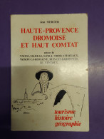 HAUTE PROVENCE DROMOISE ET HAUT COMTAT / JEAN MERCIER - Provence - Alpes-du-Sud