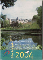 Guide Pratique Du Pécheur Saison 2004, Peche En Loire Atlantique, 72 Pages, Nom Des Fédérations Ou Sociétés, - Chasse/Pêche