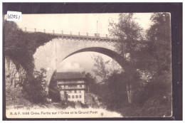 DISTRICT D'ORBE - ORBE - LE GRAND PONT - TB ( TIMBRE DECOLLE AU DOS SANS AMINCI ) - Orbe