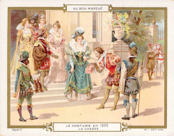 Chromos - Au Bon Marché - Le Costume En 1500 La Chasse - Au Bon Marché