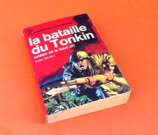 Roger Delpey   La Bataille De Tonkin  Soldat De La Boue (1969) - Action