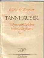 Tannhäuser Und Der Sängerkrieg Auf Der Wartburg : Romantische Oper In 3 Aufz. - Music