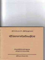 Tannhäuser Und Der Sängerkrieg Auf Der Wartburg : Romantische Oper In 3 Aufz. - Música