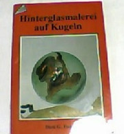 Hinterglasmalerei Auf Kugeln. - Otros & Sin Clasificación