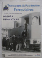 REVUE Transports & Patrimoine Ferroviaires N° 415 Jan. 2023 - DE GUE (52) A MENAUCOURT (55) - LIGNE Du HEDJAZ (Partie 1) - Ferrocarril & Tranvías