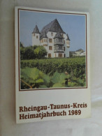 Heimatjahrbuch 1989 Des Rheingau-Taunus-Kreises. - Autres & Non Classés