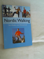 Nordic Walking : Vom Wandern Zum Wellnesstrend. - Other & Unclassified