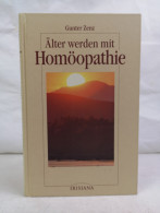 Älterwerden Mit Homöopathie. - Santé & Médecine