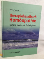 Therapiehandbuch Homöopathie : Materia Medica Mit Fallbeispielen. - Santé & Médecine