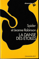 CALMANN-LEVY-DIMENSIONS " LA DANSE DES ETOILES " SPIDER ET ROBINSON  DE 1979 - Calmann-Lévy Dimensions