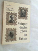 Rheingauer Gestalten Gestalten Den Rheingau : Hedwig Witte Und Rolf Göttert Stellen Markante Rheingauer Vor. - Sonstige & Ohne Zuordnung