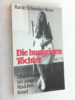 Die Hungrigen Töchter : Essstörungen Bei Jungen Mädchen. - Psychology