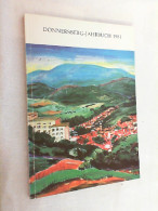 Heimat-Jahrbuch 1981. Heimatbuch Für Das Land Um Den Donnersberg, Jahrgang 4. - Rijnland-Pfalz