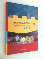Rheinland-Pfalz-Tag Ingelheim Am Rhein 2012. - Rijnland-Pfalz