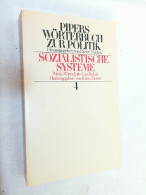 Pipers Wörterbuch Zur Politik; Teil: 4., Sozialistische Systeme : Politik, Wirtschaft, Gesellschaft. - Dictionnaires