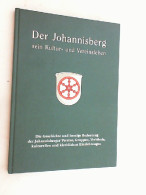 Der Johannisberg - Sein Kultur- Und Vereinsleben. Die Geschichte Und Heutige Bedeutung Der Johannisberger Vere - Otros & Sin Clasificación