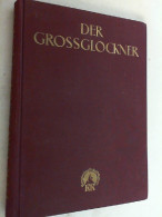 Der Großglockner : Des Deutschen Reiches Höchster Berg. - Sonstige & Ohne Zuordnung