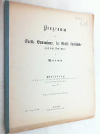 Programm Des Großherzoglichen Gymnasiums, Der Großh. Realschule Und Der Vorschule Zu Worms. Einladung Zu Den - Altri & Non Classificati