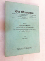 Worms. Mittelstadt Am Rande Des Rhein-Neckar-Ballungsraumes. Eine Stadtgeographische Betrachtung Seiner Entwic - Sonstige & Ohne Zuordnung