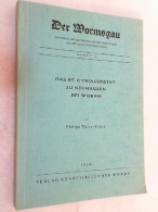 Das St. Cyriacusstift Zu Neuhausen Bei Worms. Der Wormsgau Beiheft 17. - Other & Unclassified
