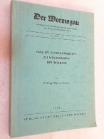 Das St. Cyriacusstift Zu Neuhausen Bei Worms. Der Wormsgau Beiheft 17. - Otros & Sin Clasificación