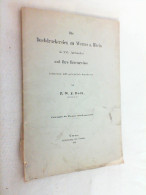 Die Buchdruckereien Zu Worms Am Rhein Im XVI. Jahrhundert Und Ihre Erzeugnisse Historisch-bibliographisch Bear - Otros & Sin Clasificación