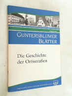 Guntersblumer Blätter. Die Geschichte Der Ortsstraßen - Andere & Zonder Classificatie