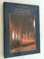 Das Chorgestühl Des Kölner Domes; Teil: Bd. 1., Text - Other & Unclassified