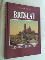 Breslau. Das Buch Der Stadt - Other & Unclassified