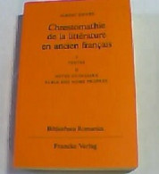 Chrestomathie De La Litterature En Ancien Francais. Textes. II: Notes Glossaire /Tables Des Noms Propres - Otros & Sin Clasificación