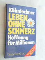 Leben Ohne Schmerz : Hoffnung Für Millionen. - Santé & Médecine