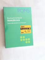 PONS Basiswörterbuch Französisch-Deutsch, Deutsch-Französisch : [rund 42.000 Stichwörter Und Wendungen]. - Diccionarios