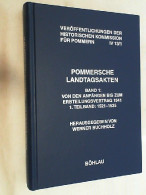 Pommersche Landtagsakten; Teil: Bd. 1., Von Den Anfängen Bis Zum Erbteilungsvertrag 1541. - 4. Neuzeit (1789-1914)