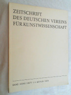 Zeitschrift Des Deutschen Vereins Für Kunstwissenschaft. Band XXXIII. Heft 1/4. 1979. - Kunstführer