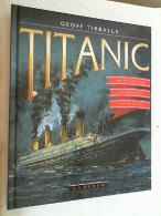 Titanic : Der Mythos Des Unsinkbaren Luxusliners. - Transporte